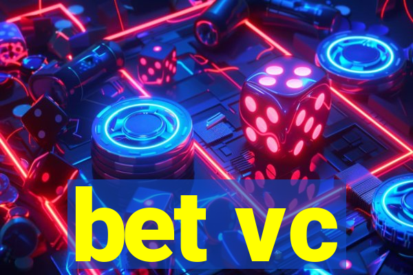 bet vc