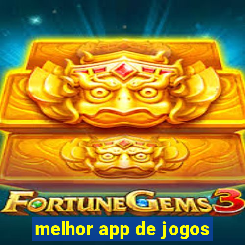 melhor app de jogos