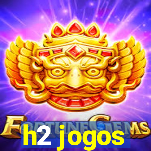 h2 jogos