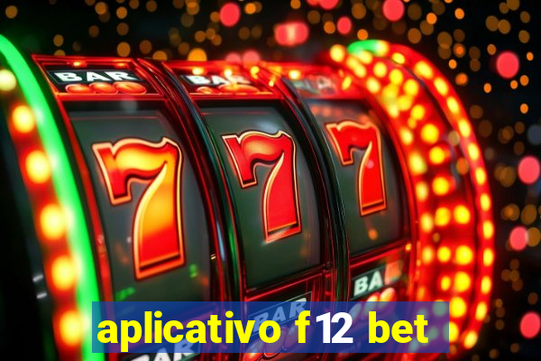 aplicativo f12 bet