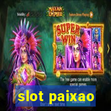 slot paixao