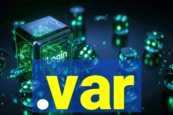 .var