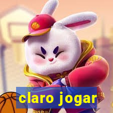 claro jogar