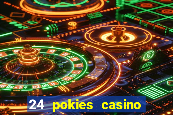 24 pokies casino bonus codes