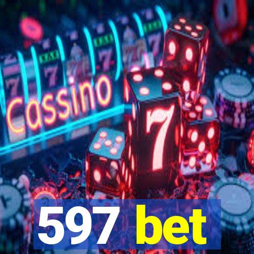 597 bet