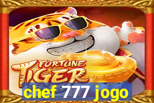 chef 777 jogo