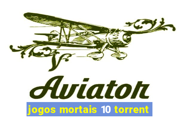 jogos mortais 10 torrent