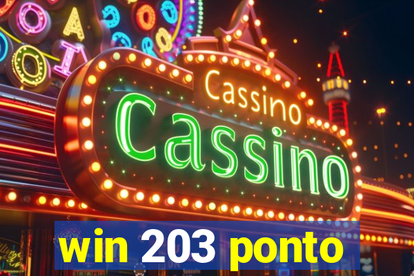 win 203 ponto