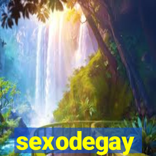 sexodegay