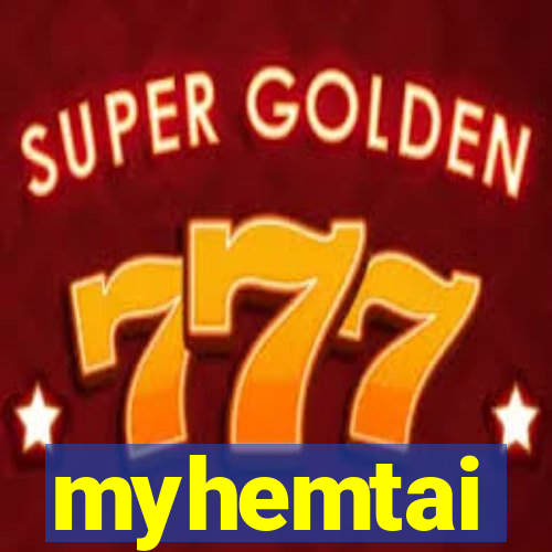 myhemtai