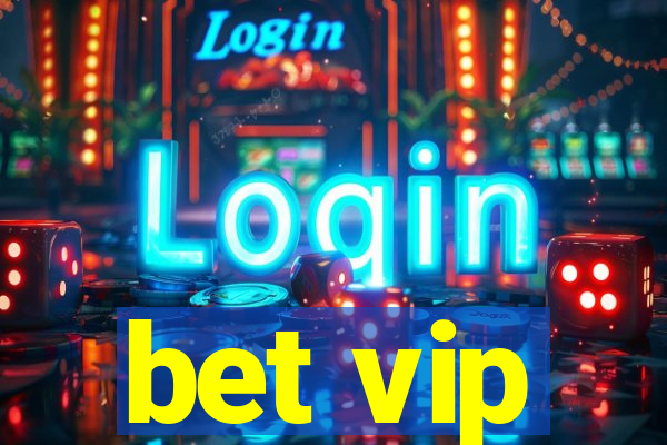 bet vip