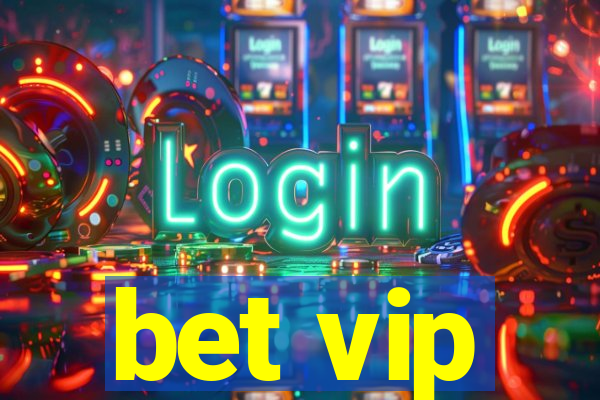 bet vip