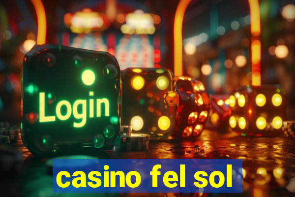 casino fel sol