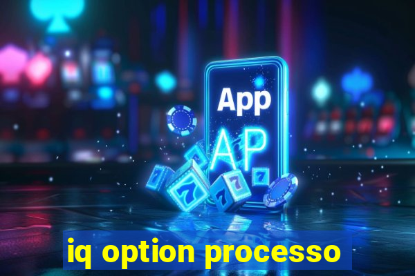 iq option processo