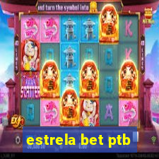 estrela bet ptb