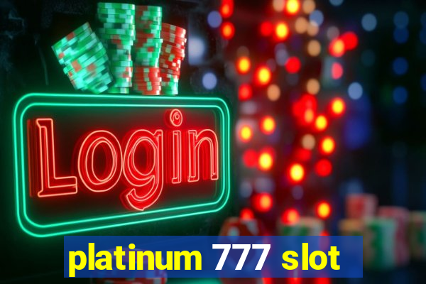 platinum 777 slot