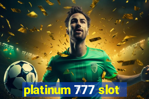 platinum 777 slot