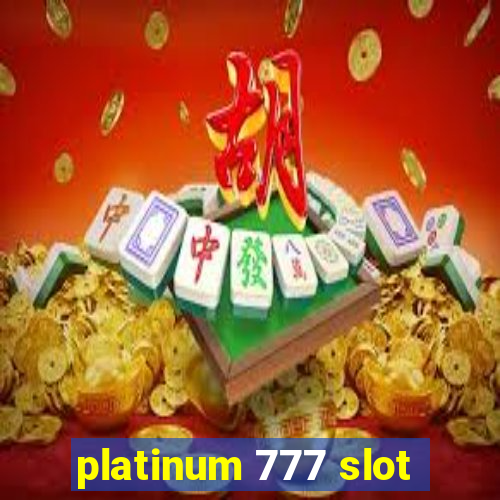 platinum 777 slot