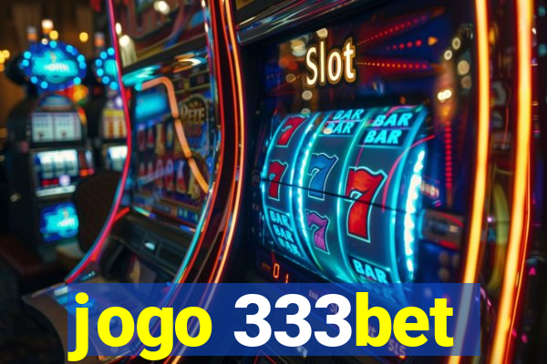 jogo 333bet