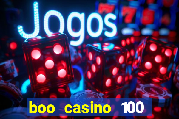 boo casino 100 free spins no deposit