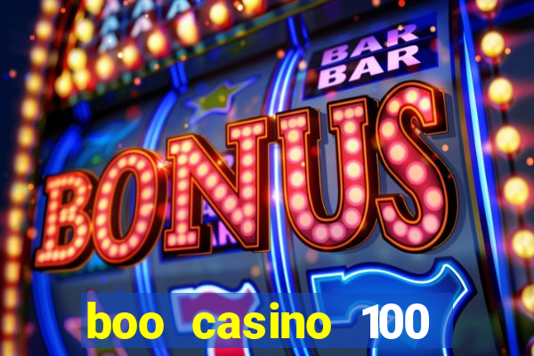 boo casino 100 free spins no deposit