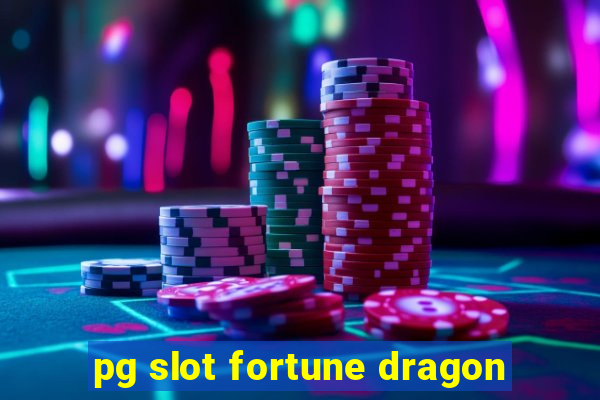 pg slot fortune dragon