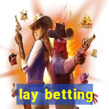 lay betting