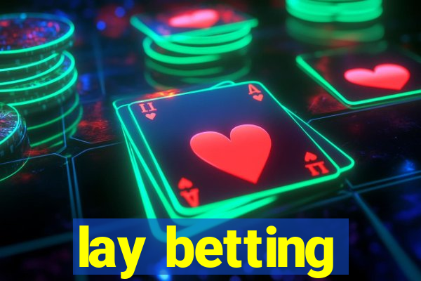 lay betting