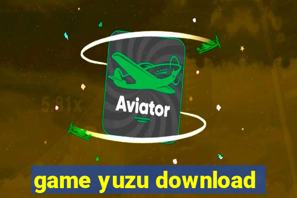 game yuzu download