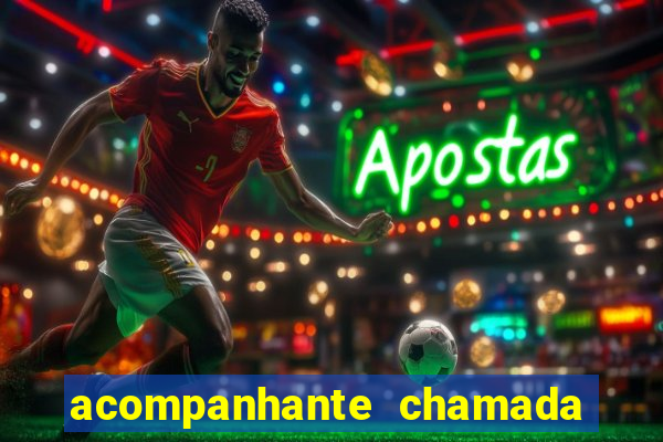 acompanhante chamada de video