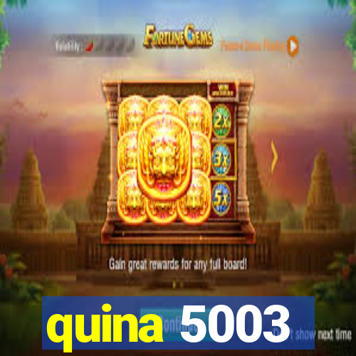 quina 5003