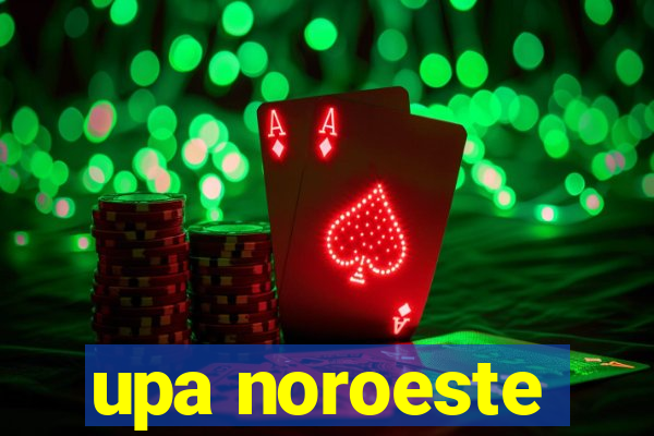 upa noroeste