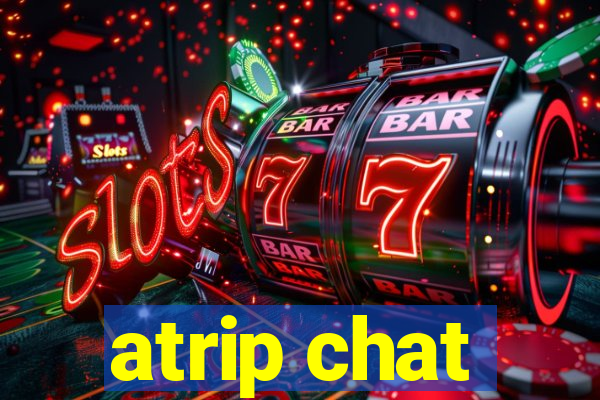 atrip chat