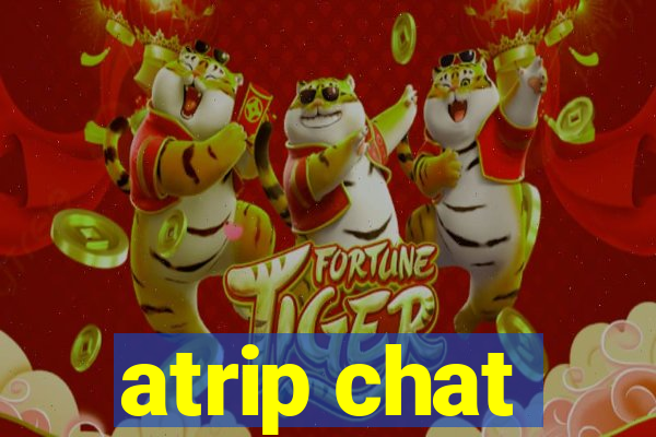 atrip chat