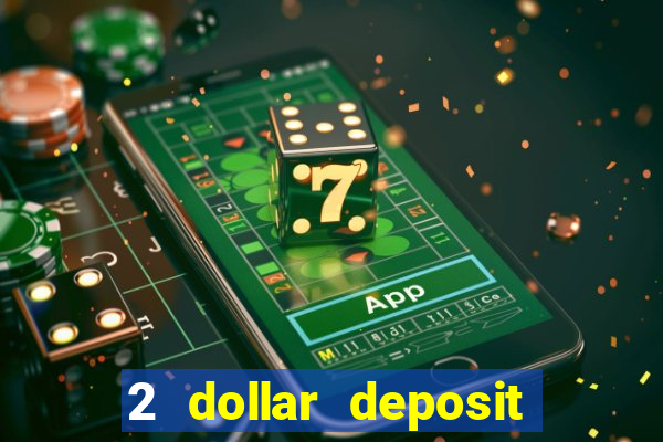 2 dollar deposit casino nz