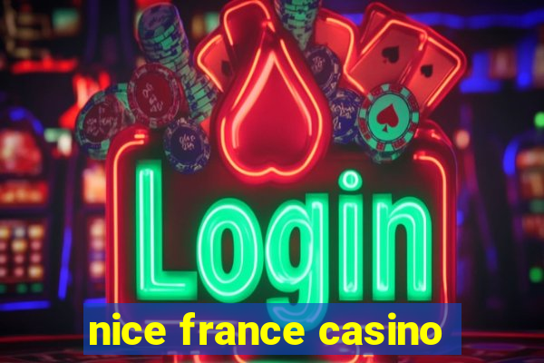 nice france casino