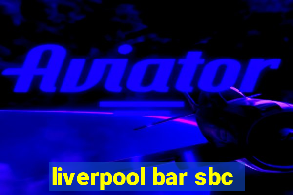 liverpool bar sbc