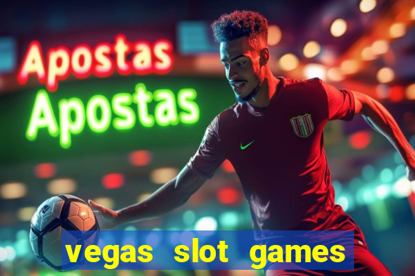 vegas slot games for free