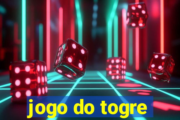 jogo do togre