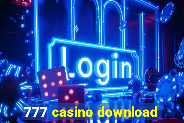 777 casino download