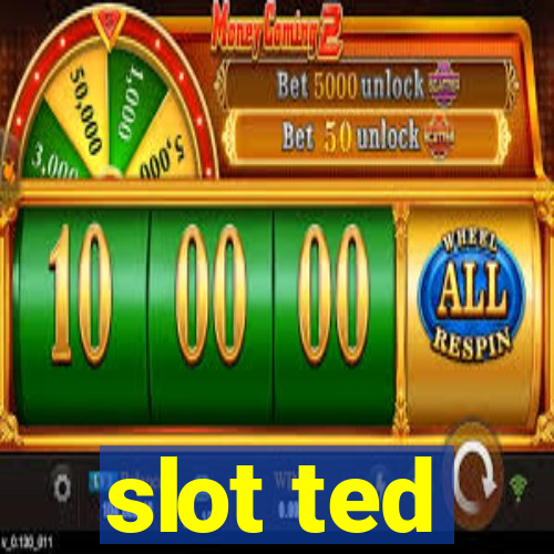 slot ted