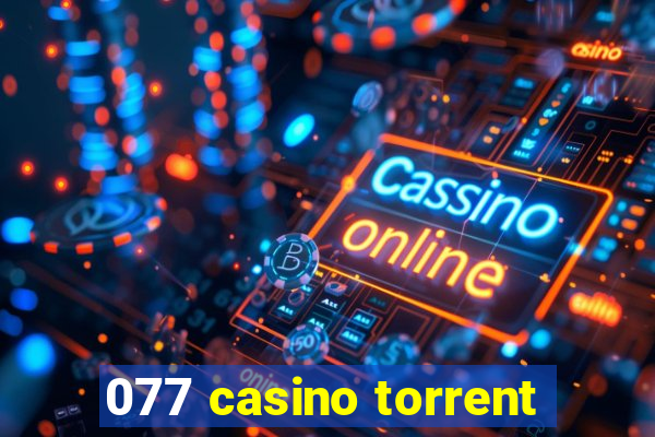 077 casino torrent