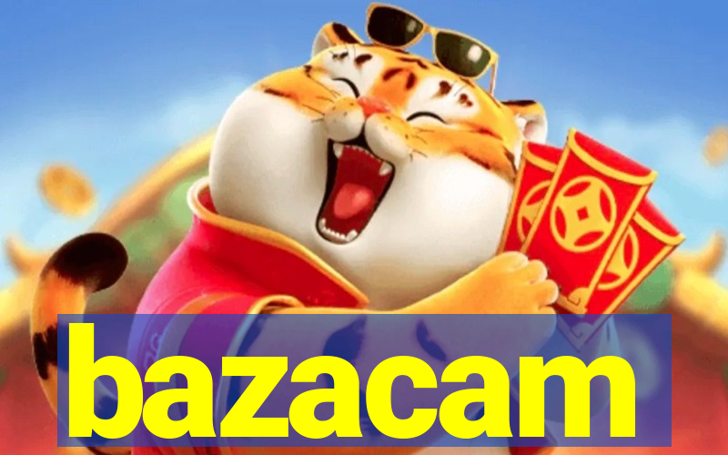 bazacam