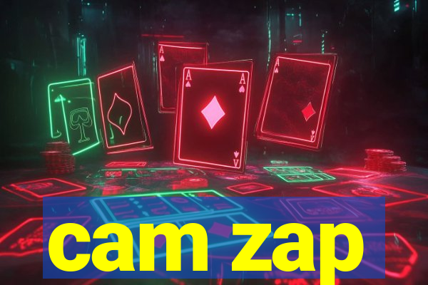 cam zap