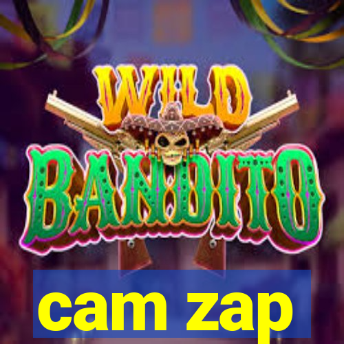 cam zap