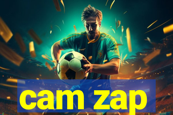 cam zap