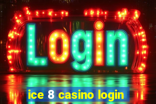 ice 8 casino login