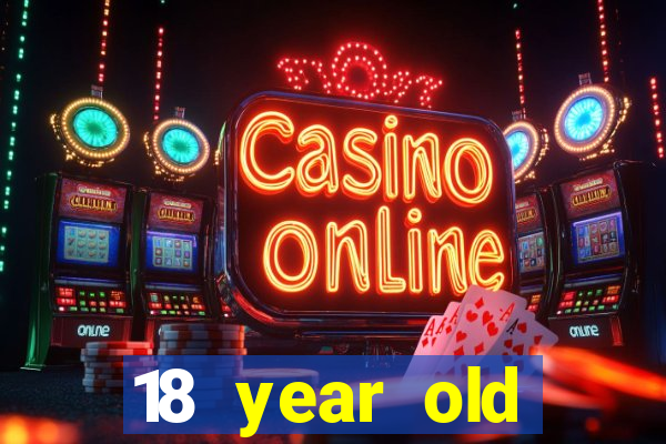 18 year old casinos in southern california