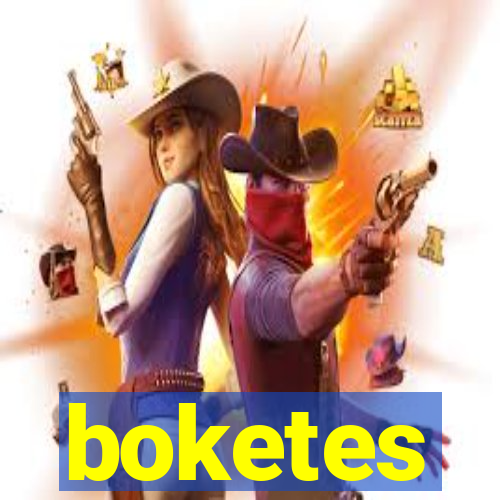 boketes