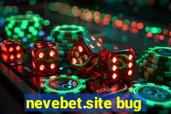 nevebet.site bug